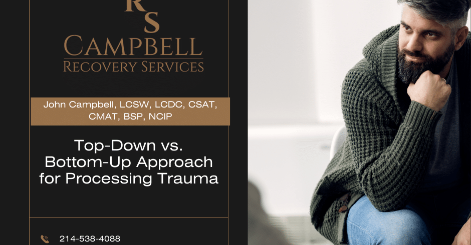 Top-Down vs. Bottom-Up Approach for Processing Trauma