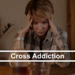 Cross Addiction