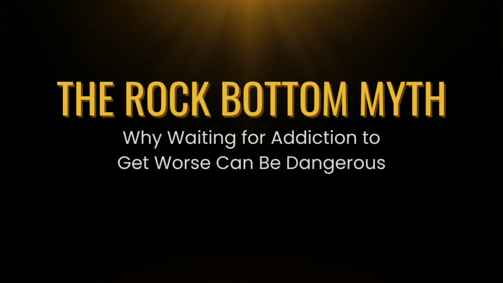 The Rock Bottom Myth Why Waiting for Addiction to Get Worse Can Be Dangerous