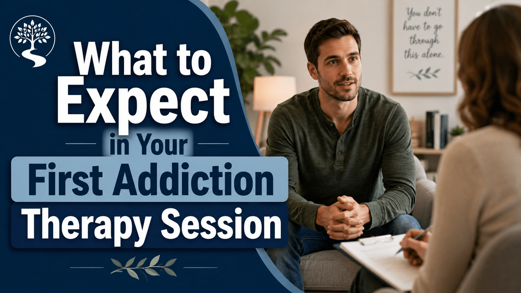 What to Expect in Your First Addiction Therapy Session